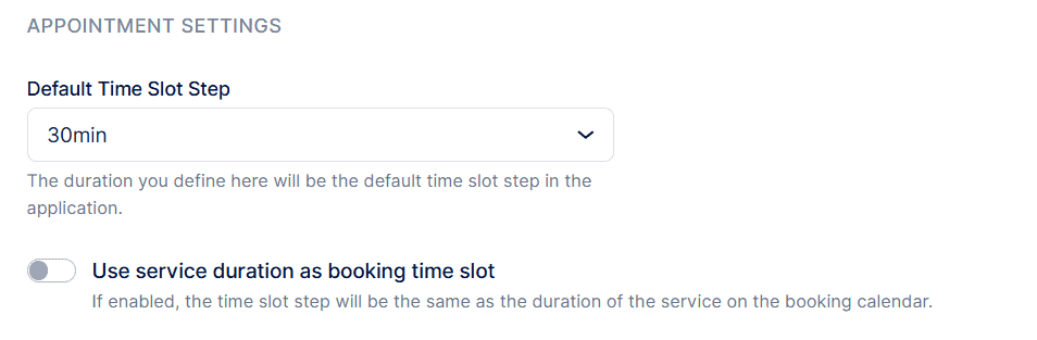 Screenshot of appointment settings showing a default time slot step set to 30 minutes and an option to use service duration as the booking time slot, which is toggled off.